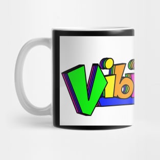 Vibin’ Mug